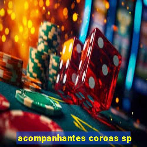 acompanhantes coroas sp